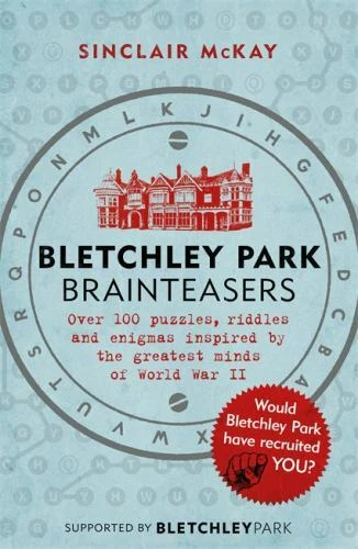 Bletchley Park Brainteasers: The biggest selling quiz book of 2017 by Sinclair McKay (Paperback, 2017)