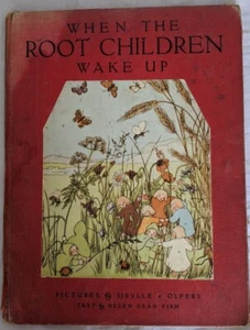 When The Root Children Wake Up Helen Dean Fish Illust Sibylle Olfers LARGE PRINT - Foto 1 di 11