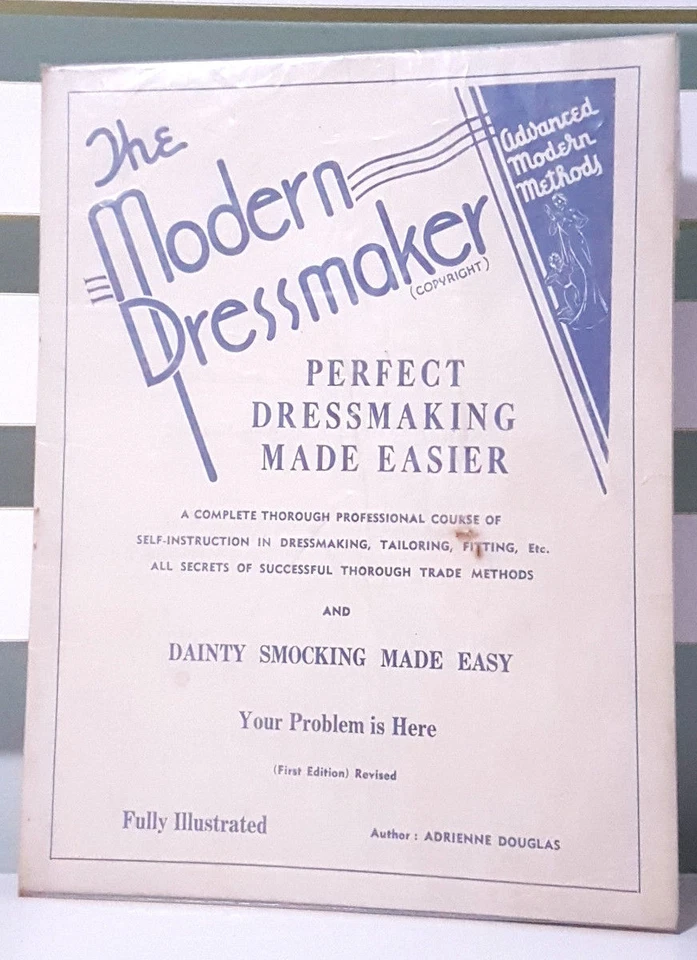 The Modern Dressmaker - Perfect Dressmaking Made Easier! First Edition Book! - Image 1 of 1