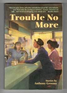 TROUBLE NO MORE Stories - Picture 1 of 1