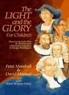The Light and the Glory for Children,Peter Marshall, David Manue