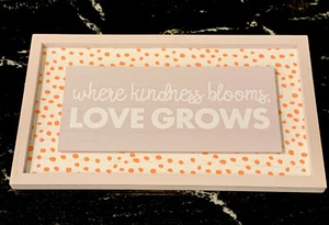 Farmhouse Spring Where Kindness Blooms, Love Grows Hanging Wooden Sign Decor - Picture 1 of 4
