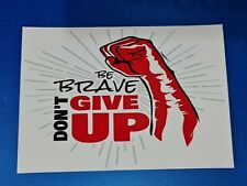 A5 Motivational Quote Be Brave Don't Give Up Print on Glossy 260gsm Photo Card