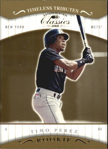 2001 Donruss Classics Timeless Tributes #107 Timo Perez /100 - NM-MT