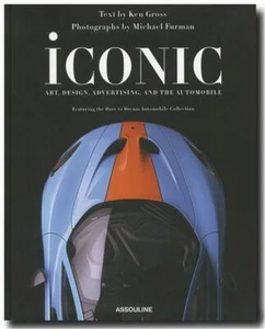 ICONIC: ART, DESIGN, ADVERTISING, and the AUTOMOBILE - ASSOULINE HC Ferrari BMW - Imagen 1 de 12