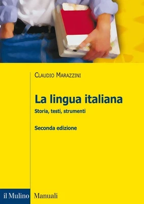 Claudio Marazzini La lingua italiana. Storia, testi, strumenti (Various Formats) - Image 1 of 3