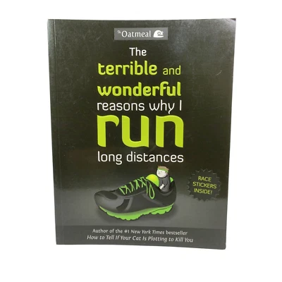 THE TERRIBLE AND WONDERFUL REASONS WHY I RUN LONG DISTANCES by Matthew Inman PB - Image 1 of 4