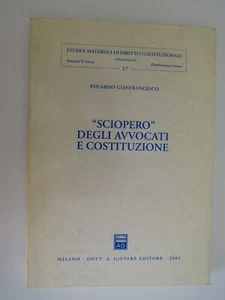 Streik der Anwälte und Verfassung - Eduardo Gianfrancesco - Giuffrè, 2002 - Bild 1 von 4