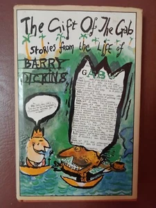 The Gift of the Gab Stories from the Life of Barry Dickins 1981 1st Edition HBDJ - Picture 1 of 5