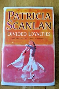 Divided Loyalties by Patricia Scanlan With Free P&P UK - Picture 1 of 2