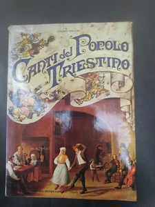 Canti del popolo triestino di Claudio Noliani OTTIME CONDIZIONI (LIB.25) - Imagen 1 de 5