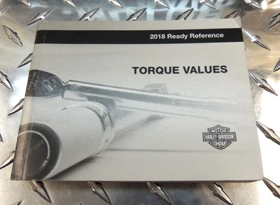 OEM HARLEY 2018 ALL MODELS TORQUE VALUES READY REFERENCE GUIDE MANUAL 94000511 - Image 1 of 4