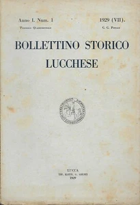 Bollettino Storico Lucchese Anno I (1929) Completo. - Foto 1 di 3