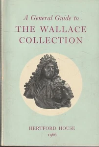 A GENERAL GUIDE TO THE WALLACE COLLECTION HERTFORD HOUSE , 1966 , BOOKLET - Imagen 1 de 1