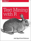 Julia Silge David Robinson Text Mining With R (Taschenbuch) (Us Import)