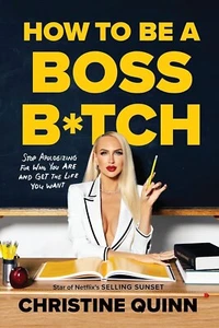 How To Be A Boss B*tch By Christine Quinn (2022, Hardcover) - NEW - Picture 1 of 1