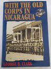 Book: WITH THE OLD CORPS IN NICARAGUA - U. S. Marines - PULLER - BUTLER - USMC