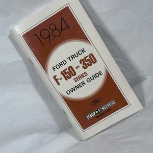 1984 Ford Truck F-150 Thru 350 Series Owner Guide Original - Picture 1 of 14