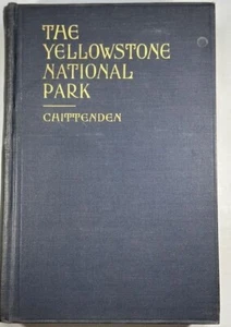 Vintage THE YELLOWSTONE NATIONAL PARK Hiram Chittenden Historic Book 1920 HC - Picture 1 of 7