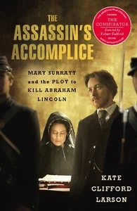The ASSASSIN'S ACCOMPLICE by Kate Clifford Larson - Imagen 1 de 2