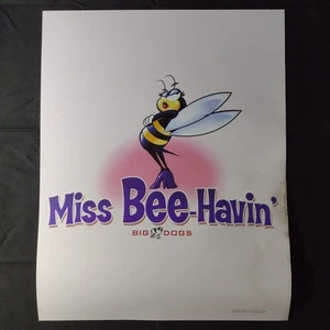 Big Dog Sportswear "Miss Bee-Havin'" 11" x 14" Poster #2626 Attitude - Bild 1 von 3