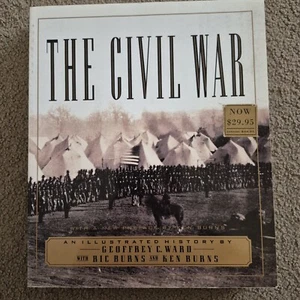 The Civil War: An Illustrated History by Richard Burns, Ken Burns, Geoffrey... - Picture 1 of 3