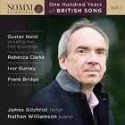 GILCHRIST/ WILLIAMSO - 100 YEARS OF BRITISH SONG - New CD - I4z