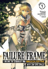 Kaoru Shinozaki Failure Frame: I Became the Strongest and Annihilate (Paperback)