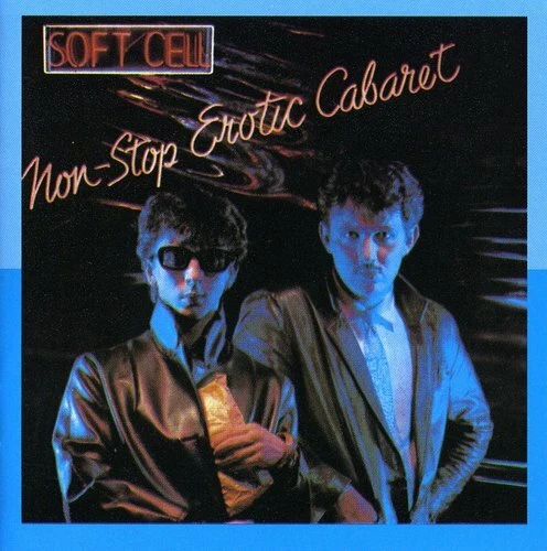 Non-Stop Erotic Cabaret (+ Bonus Tracks) (Ger) by Soft Cell (CD, 1999)