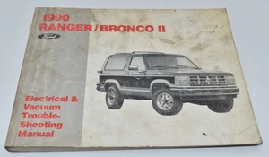 1990 Ford Ranger / Bronco II ~ Electrical & Vacuum Troubleshooting Manual - Foto 1 di 4