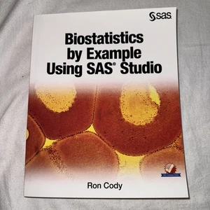 Biostatistics by Example Using SAS Studio by Ron Cody (2016, Trade Paperback) - Bild 1 von 10