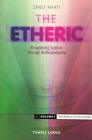 The Etheric: The World of the Ethers Volume 1: . Marti, King**