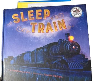 Sleep Train by Jonathan London ~ A Dolly Parton Imagination Library Selection - Picture 1 of 1