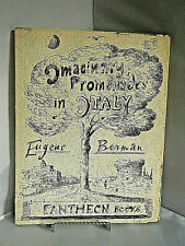 Book - Eugene Berman - Imaginary Promenades In Italy - Signed Original - Rare