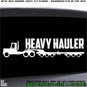 HEAVY HAULER Trucker Decal Sticker Specialist Joke FUNNY Gift OVERSIZE LOAD USA - Picture 1 of 4