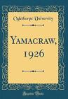 Yamacraw, 1926 (Classic Reprint), Oglethorpe Unive