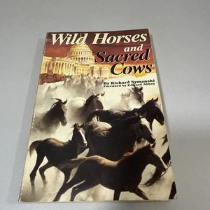 Richard Symanski Wild Horses And Sacred Cows Paperback First Edition 1985 - Picture 1 of 15