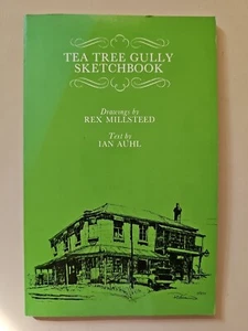 Tea Tree Gully Sketchbook Rex Millsteed Ian Auhl 1979 PB Book - Picture 1 of 15