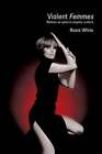 Violent Femmes: Women as Spies in Popular Culture by Rosie White: New