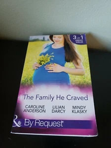 The Family He Craved by Caroline Anderson / Lilian Darcy / Mindy Klasky SIGNED - Picture 1 of 3