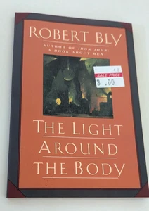 Robert Bly - The Light Around the Body - National Book Award - Vietnam War - Picture 1 of 2