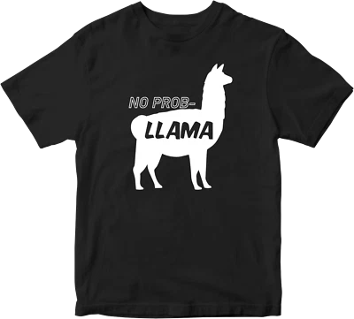 No Prob LLAMA T-shirt Cute Lovable  Animal Lover Funny Novelty Cool Gifts Top  - Image 1 of 4