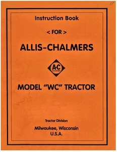 Allis Chalmers WC Tractor Instruction Book Operators Manual Maintenance AC - Picture 1 of 6