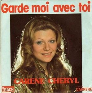 CARENE CHERYL GARDE-MOI AVEC TOI / JE T'APPARTIENS FRENCH 45 SINGLE - Imagen 1 de 1