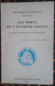 LES PORTS DE L' EXTRÊME-ORIENT~1858-1860~Dr A.BENOIST de la GRANDIERE~INDOCHINE~ - Picture 1 of 13