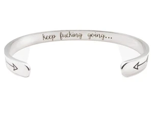 Keep Fuc*ing Going Cuff Bracelet - Stainless Steel  Adjustable  - Picture 1 of 2