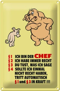 Blechschild Spruch 20x30 cm Ich bin der Chef (Schweine) Deko Schild tin sign - Picture 1 of 5