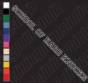 SCHOOL OF HARD KNOCKS vinyl decal sticker - Picture 1 of 1