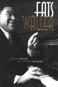 FATS WALLER, BY MAURICE WALLER & ANTHONY CALABRESE, TRADE PB, 1977 - Picture 1 of 5