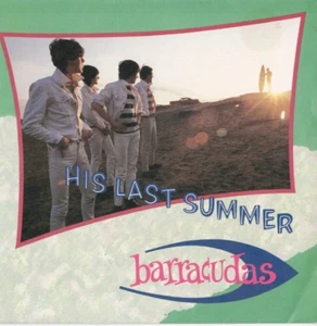 BARRACUDAS His Last Summer 7" VINYL w/PS 1980 SURF POWERPOP - Picture 1 of 2